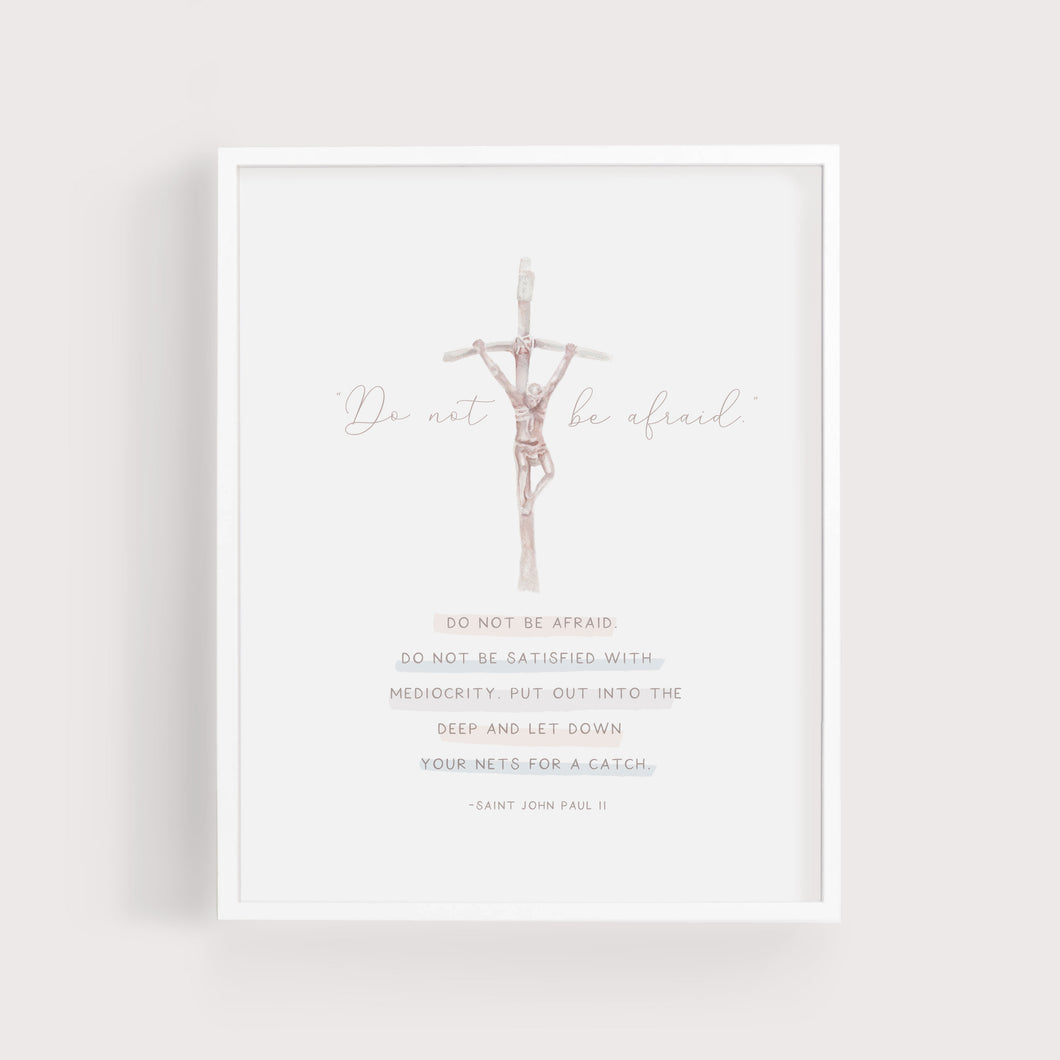 Be Not Afraid | St John Paul II | Art Print | Papal Cross
