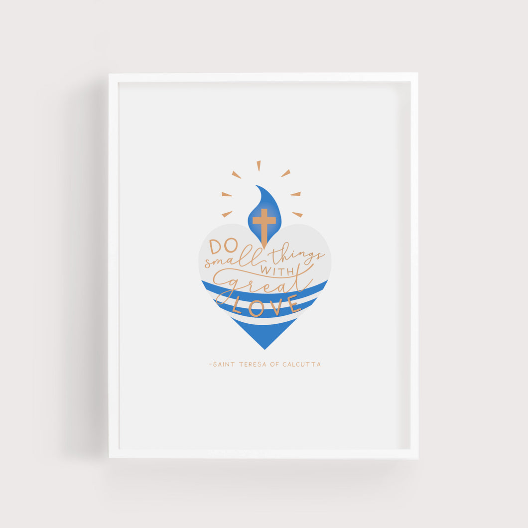 Do Small Things With Great Love | St Teresa of Calcutta | Art Print | Heart Design